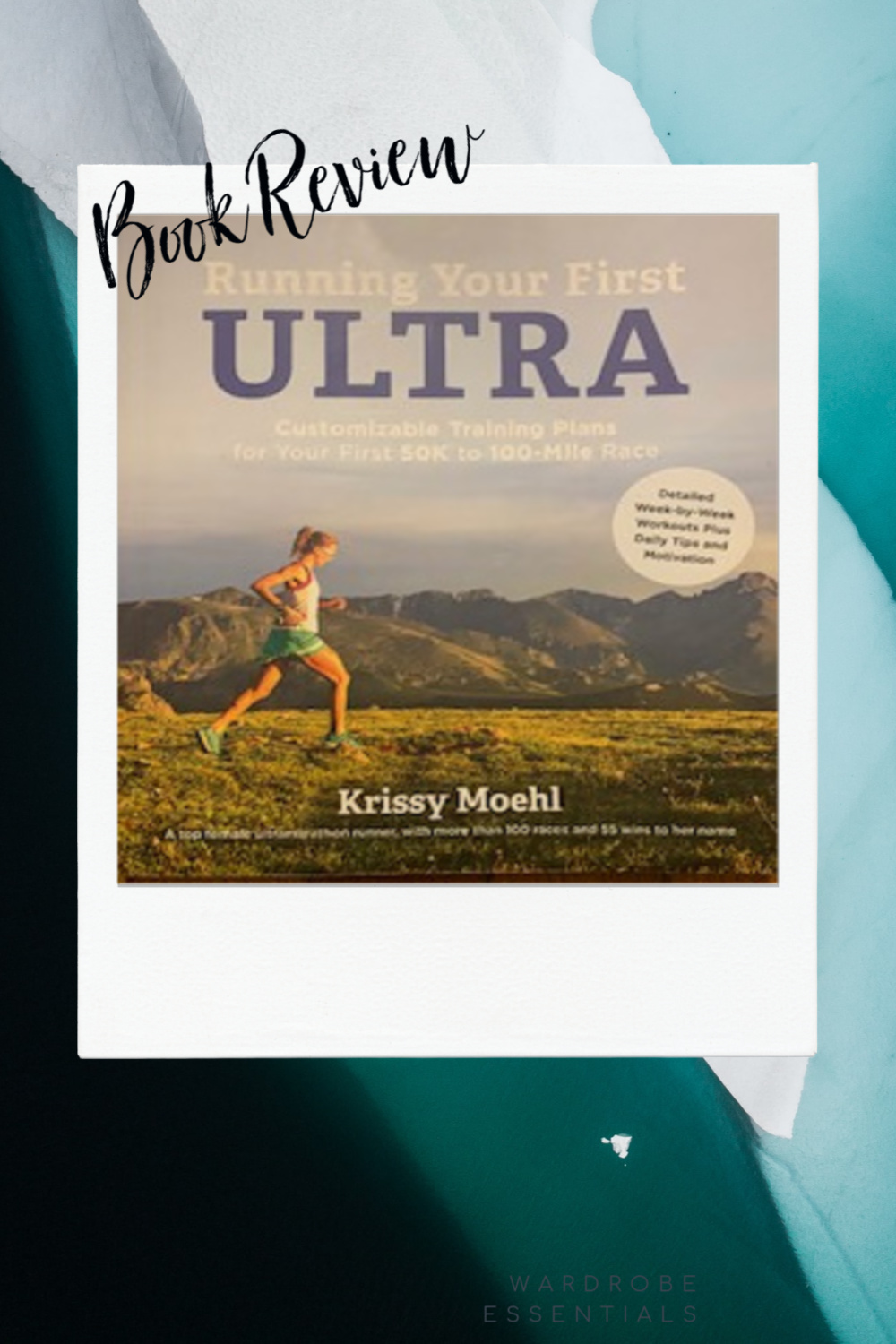 Book Review: Running Your First Ultra by Krissy Moehl